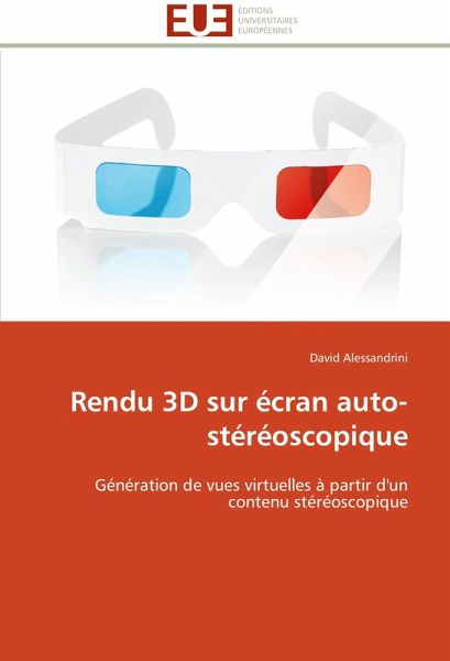 Rendu 3D sur écran auto-stéréoscopique Rendu 3D sur écran auto-stéréoscopique