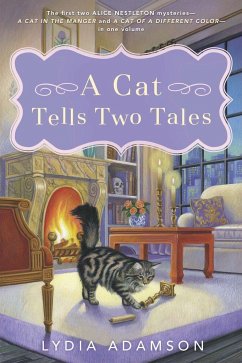 A Cat Tells Two Tales: Two Alice Nestleton Mysteries - Adamson, Lydia