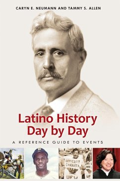 Latino History Day by Day - Neumann, Caryn; Allen, Tammy