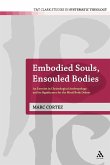 Embodied Souls, Ensouled Bodies