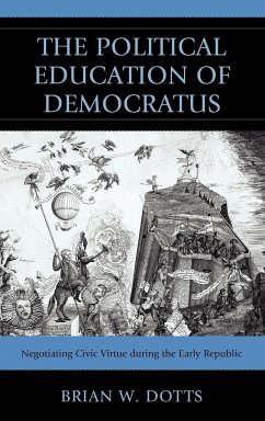 The Political Education of Democratus - Dotts, Brian W.