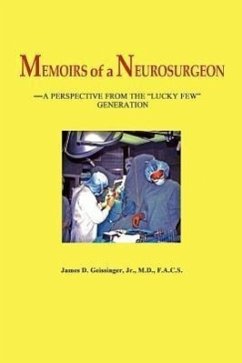 Memoirs of a Neurosurgeon - Geissinger, James D.