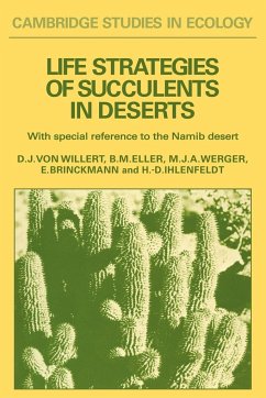 Life Strategies of Succulents in Deserts - Eller, Benno M.; Werger, Marinus J. A.; Willert, Dieter J. von