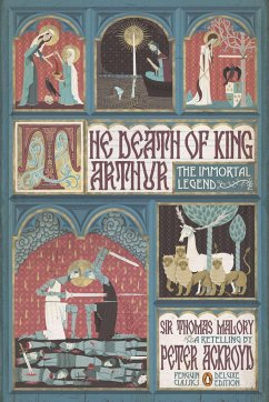 The Death of King Arthur: The Immortal Legend (Penguin Classics Deluxe Edition) - Malory, Thomas