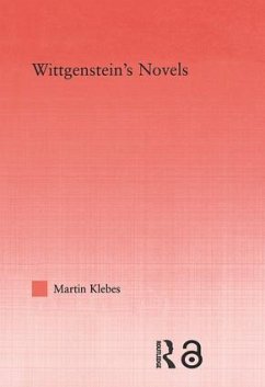 Wittgenstein's Novels - Klebes, Martin