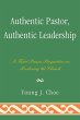 Authentic Pastor, Authentic Leadership - Bild 1