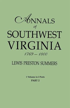 Annals of Southwest Virginia, 1769-1800. One Volume in Two Parts. Part 2 - Summers, Lewis Preston