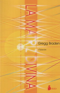 La matriz divina - Braden, Gregg