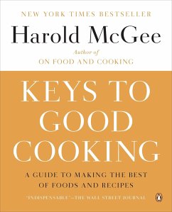 Keys to Good Cooking: A Guide to Making the Best of Foods and Recipes - Mcgee, Harold