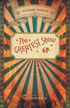 The Greatest Show - Downs, Michael