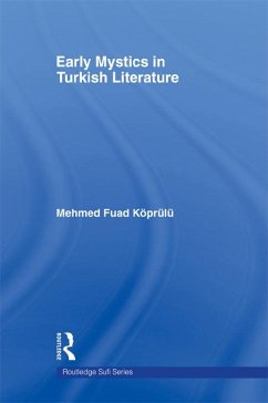 Early Mystics in Turkish Literature - Koprulu, Mehmed Fuad