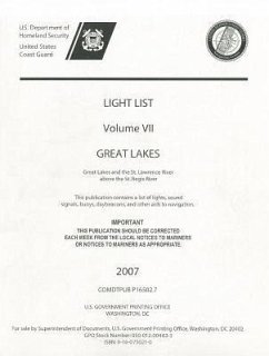 Light List, 2006, V. 7, Great Lakes: Great Lakes and the St. Lawrence River Above the St. Regis River