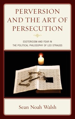 Perversion and the Art of Persecution - Walsh, Sean Noah