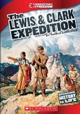 The Lewis & Clark Expedition (Cornerstones of Freedom: Third Series)