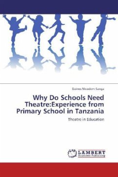 Why Do Schools Need Theatre:Experience from Primary School in Tanzania - Nicodem Sanga, Daines