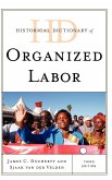 Historical Dictionary of Organized Labor, Third Edition