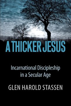 A Thicker Jesus - Stassen, Glen Harold