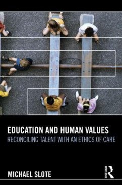 Education and Human Values - Slote, Michael