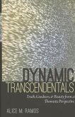 Dynamic Transcendentals: Truth, Goodness, and Beauty from a Thomistic Perspective