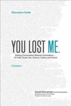 You Lost Me Discussion Guide - Kinnaman, David; Hawkins, Aly