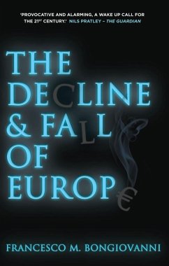 The Decline and Fall of Europe - Bongiovanni, Francesco M.