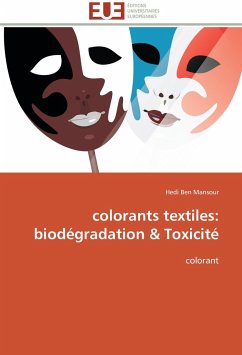 colorants textiles: biodégradation & Toxicité - Ben Mansour, Hedi