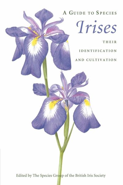 A Guide to Species Irises A Guide to Species Irises