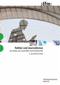 Twitter und Journalismus - Neuberger, Christoph; Hofe, Hanna Jo vom; Nuernbergk, Christian