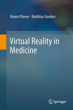 Virtual Reality in Medicine - Riener, Robert;Harders, Matthias