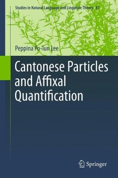 Cantonese Particles and Affixal Quantification - Lee, Peppina Po-lun