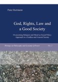 God, Rights, Law and a Good Society