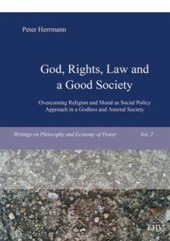 God, Rights, Law and a Good Society - Herrmann, Peter