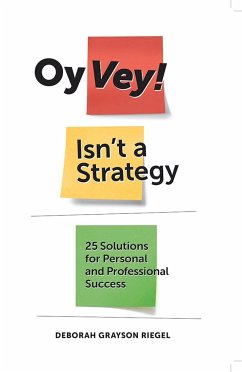 Oy Vey! Isn't a Strategy - Riegel, Deborah Grayson