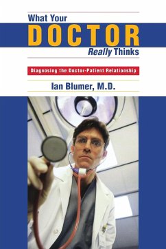 What Your Doctor Really Thinks - Blumer, Ian