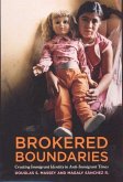 Brokered Boundaries: Immigrant Identity in Anti-Immigrant Times