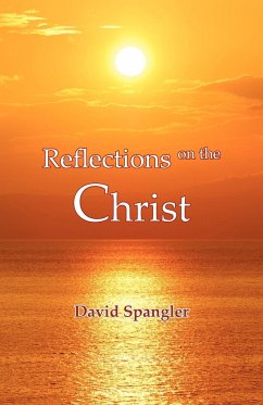 Reflections on the Christ - Spangler, David