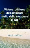 Visione Cristiana Dell'ambiente