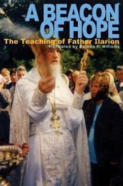 A Beacon of Hope: The Teaching of Father Ilarion - Kopyttseva, Natalia Mikhailovna