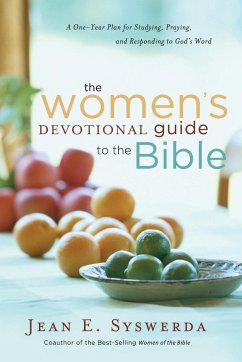 The Women's Devotional Guide to the Bible - Syswerda, Jean E.