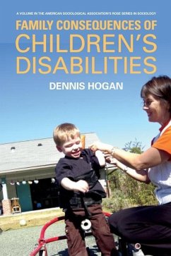 Family Consequences of Children's Disabilities - Hogan, Denis P.