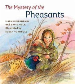 The Mystery of the Pheasants - Meierhenry, Mark; Volk, David