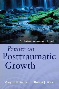 Primer on Posttraumatic Growth - Werdel, Mary B.; Wicks, Robert J.