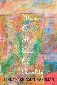 Woman on the Edge of Reality - Parkinson-Hardman, Linda