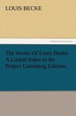 The Works Of Louis Becke A Linked Index to the Project Gutenberg Editions