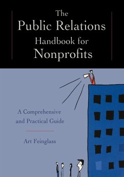 The Public Relations Handbook for Nonprofits - Feinglass, Art; Feinglass