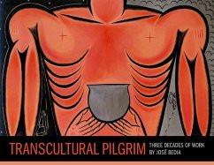 Transcultural Pilgrim - Bettelheim, Judith; Berlo, Janet Catherine