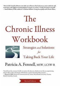 The Chronic Illness Workbook: Strategies and Solutions for Taking Back Your Life - Fennell, Patricia A.