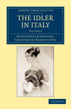 The Idler in Italy - Volume 2 - Blessington, Marguerite