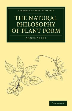 The Natural Philosophy of Plant Form - Arber, Agnes