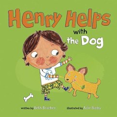 Henry Helps with the Dog - Bracken, Beth